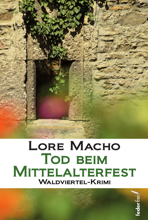 Tod beim Mittelalterfest - Lore Macho