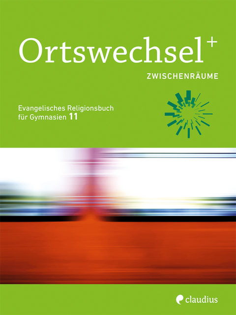 Ortswechsel PLUS 11 - Zwischenräume - 