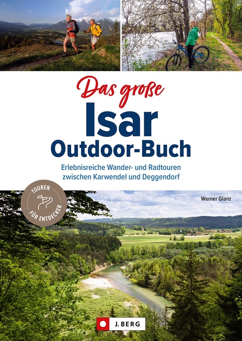 Das große Isar-Outdoor-Buch - Werner Glanz