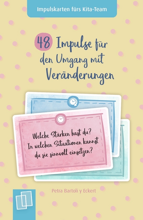 48 Impulse für den Umgang mit Veränderungen - Petra Bartoli y Eckert