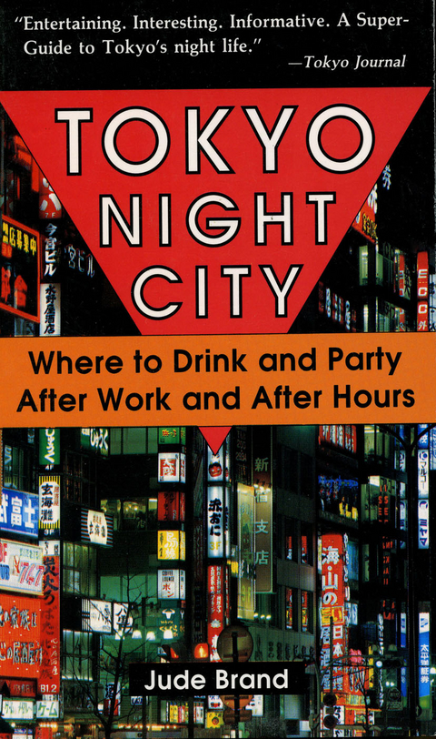 Tokyo Night City Where to Drink & Party - Judith Brand