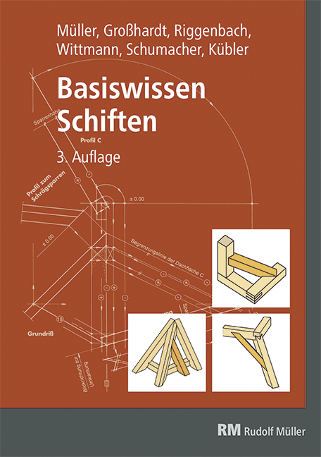 Basiswissen Schiften - Albert Müller, Andreas Großhardt, Hans Wittmann, Michael Riggenbach, Peter Kübler, Roland Schumacher