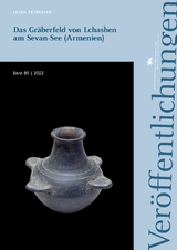 Das Gräberfeld von Lchashen am Sevan-See (Armenien) (Veröffentlichungen des Landesamtes für Denkmalpflege und Archäologie Sachsen-Anhalt 89) - Levon Petrosyan