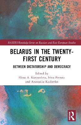 Belarus in the Twenty-First Century - 