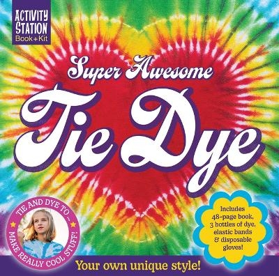 Super Awesome Tie Dye - Jessie Oliver