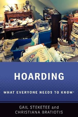 Hoarding - Gail Steketee, Christiana Bratiotis