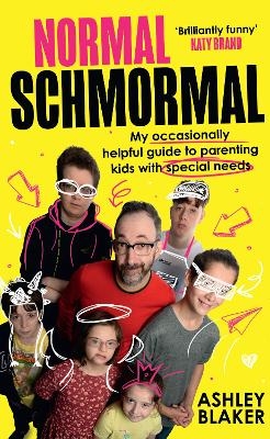 Normal Schmormal - Ashley Blaker