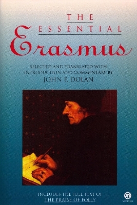 The Essential Erasmus - Desiderius Erasmus