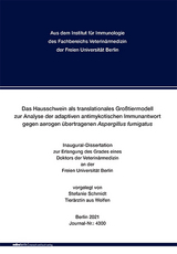 Das Hausschwein als translationales Großtiermodell zur Analyse der adaptiven antimykotischen Immunantwort gegen aerogen übertragenen Aspergillus fumigatus - Stefanie Schmidt