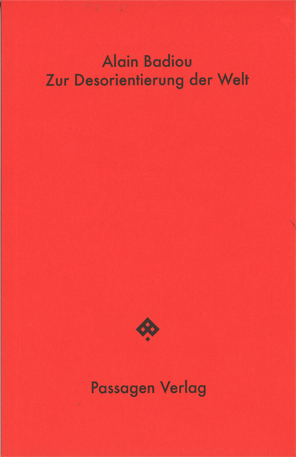 Zur Desorientierung der Welt - Alain Badiou