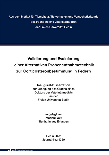 Validierung und Evaluierung einer Alternativen Probenentnahmetechnik zur Corticosteronbestimmung in Federn - Marielu Voit