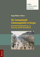 Die transnationale Erinnerungskultur in Europa - Rangel Nikolaev Trifonov