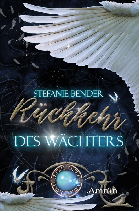 Rückkehr des Wächters - Stefanie Bender