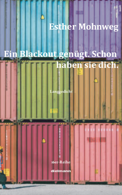 Ein Blackout genügt. Schon haben sie dich - Esther Mohnweg