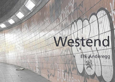 Westend - Elfi Anderegg