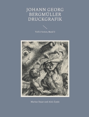 Johann Georg Bergmüller Druckgrafik - Markus Bauer, Alois Epple