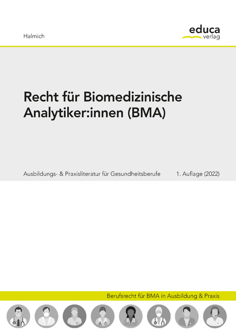 Recht für Biomedizinische Analytiker:innen - Michael Halmich