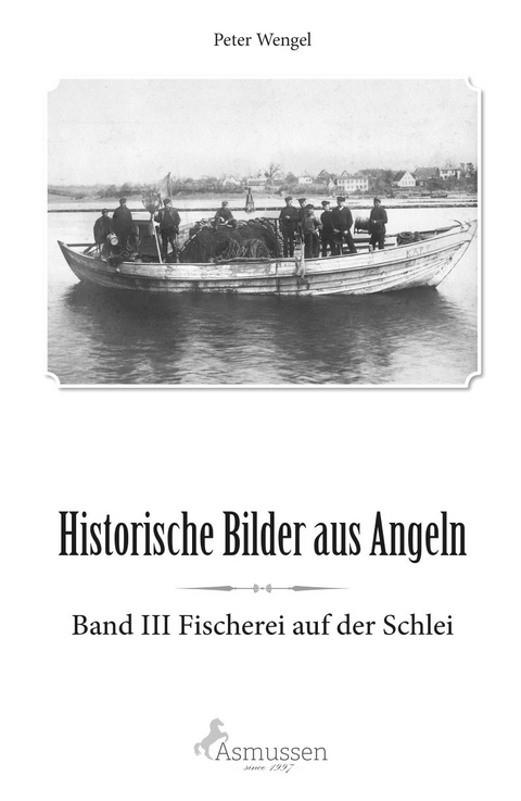 Historische Bilder aus Angeln - Hans-Peter Wengel