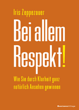 Bei allem Respekt! - Iris Zeppezauer