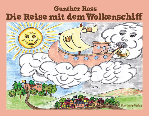 Die Reise mit dem Wolkenschiff - Gunther Ross