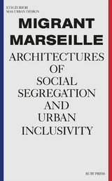 Migrant Marseille - Angélil, Marc; Malterre-Barthes, Charlotte