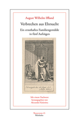 Verbrechen aus Ehrsucht - August Wilhelm Iffland