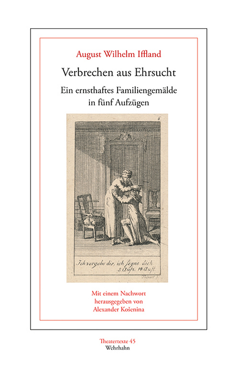 Verbrechen aus Ehrsucht - August Wilhelm Iffland