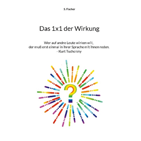 Das 1x1 der Wirkung - S. Fischer