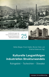 Kulturelle Langzeitfolgen industriellen Strukturwandels - 