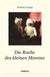 Die Rache des kleinen Mannes - Roland Lampe