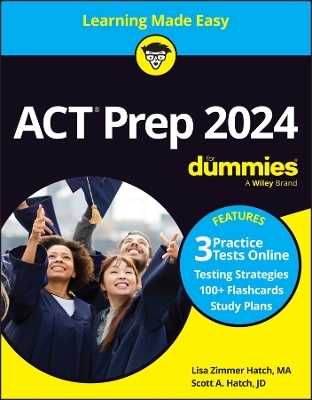 ACT Prep 2024 For Dummies with Online Practice - Lisa Zimmer Hatch, Scott A. Hatch