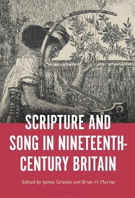 Scripture and Song in Nineteenth-Century Britain - 