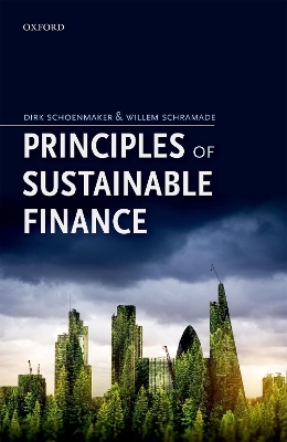 Principles of Sustainable Finance - Dirk Schoenmaker, Willem Schramade