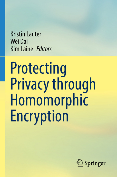 Protecting Privacy through Homomorphic Encryption - 