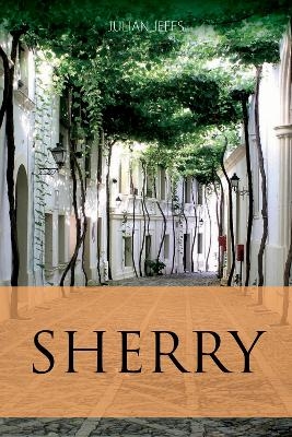 Sherry - Julian Jeffs