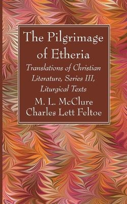 The Pilgrimage of Etheria - M L McClure, Charles Lett Feltoe