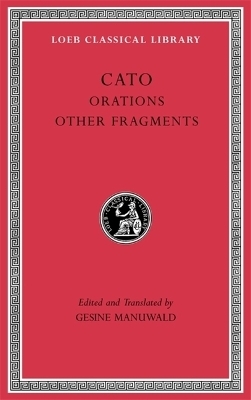 Orations. Other Fragments -  Cato