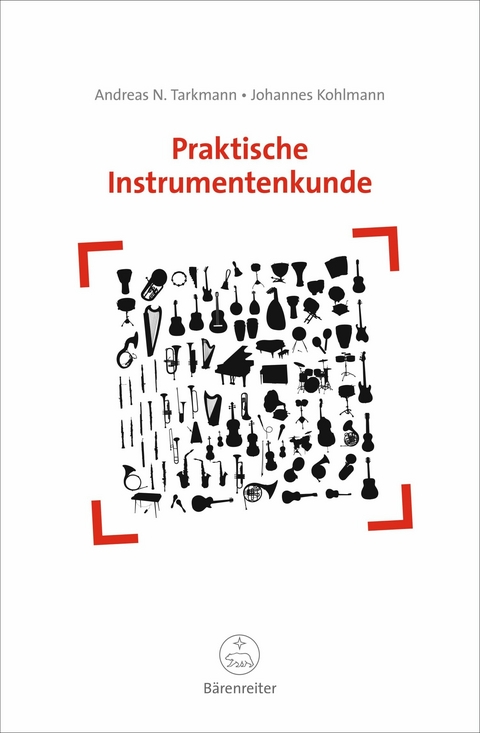 Praktische Instrumentenkunde -  Andreas N. Tarkmann,  Johannes Kohlmann