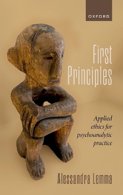 First Principles - Prof Alessandra Lemma