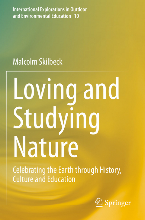 Loving and Studying Nature - Malcolm Skilbeck