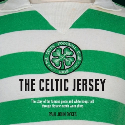 The Celtic Jersey - Paul John Dykes