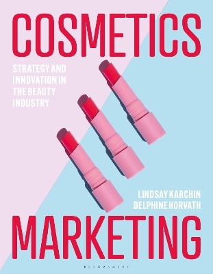 Cosmetics Marketing - Lindsay Karchin, Delphine Horvath