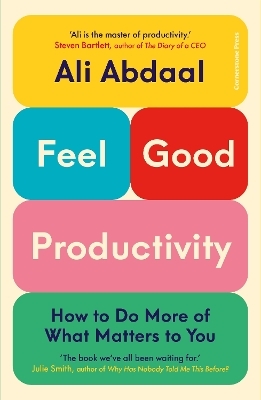 Feel-Good Productivity - Ali Abdaal