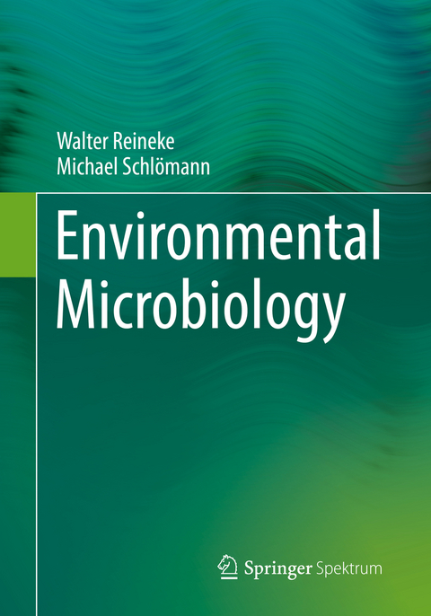 Environmental Microbiology - Walter Reineke, Michael Schlömann