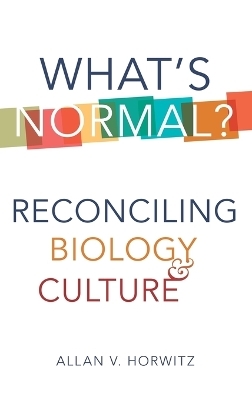 What's Normal? - Allan V. Horwitz