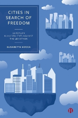 Cities in Search of Freedom - Elisabetta Mocca