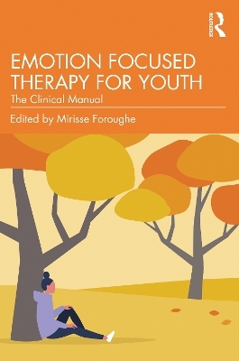 Emotion Focused Therapy for Youth - 