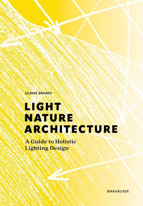 Light, Nature, Architecture - Ulrike Brandi