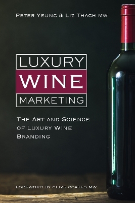 Luxury wine marketing - Peter Yeung, Liz Thach