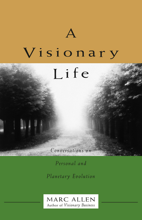 A Visionary Life - Marc Allen